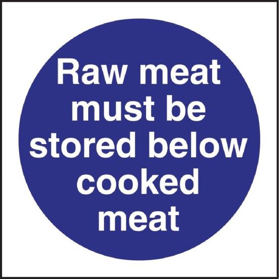 Vogue Raw Meat Must Be Stored Below Cooked Meat Sign URO L834 Vogue Raw Meat Must Be Stored Below Cooked Meat Sign URO L834