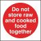 Vogue Do Not Store Raw And Cooked Food Together Sign