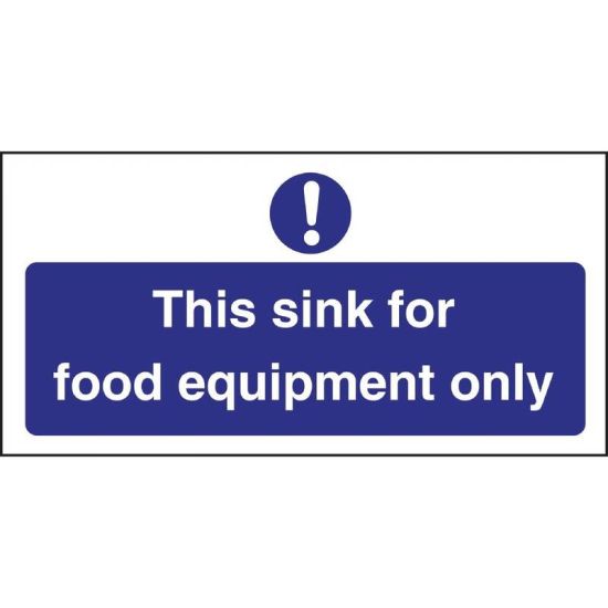 Vogue This Sink For Food Equipment Only Sign URO L847